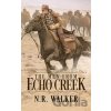 The Men From Echo Creek - N.R. Walker