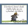 O krtkovi, který chtěl vědět, kdo se mu vykakal na hlavu - Werner Holzwarth