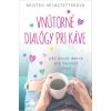 Vnútorné dialógy pri káve - Kristen Helmstetterová