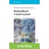 E-kniha Biofeedback v teorii a praxi - Radek Ptáček, Miroslav Novotný