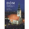 Dóm - Jozef Haľko, Štefan Komorný