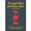 Na počátku prvního dne