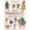 Nejlepší vojáčci všech dob - Pavel Kolín, Jakub Kolín