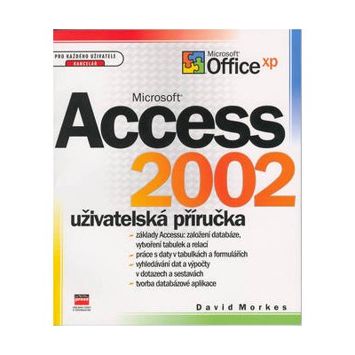 Microsoft Access 2002 David Morkes