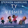 Ty a vesmír | Stephen Hawking, Lucy Hawking