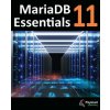 MariaDB 11 Essentials
