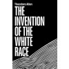 Invention of the White Race