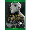Osudy dobrého vojáka Švejka (1930) + Dobrý voják Švejk (1931) - digipack DVD