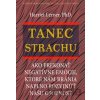 Tanec strachu - Harriet Lerner
