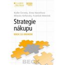 Strategie řízení nákupu. Krok za krokem Keřkovský: Němeček