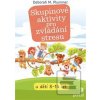 Skupinové aktivity pro z… (Deborah M. Plummer)