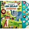 Jak dělají zvířátka Zvuková knížka - autor neuvedený
