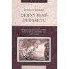 Dejiny plné dynamitu - Roman Holec