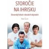 Storočie na ihrisku - Peter Šurin