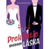 Prekliatie menom láska - Horváthová Karin