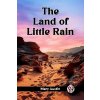 The Land of Little Rain (Edition2024) - Mary Austin