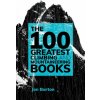 100 Greatest Climbing and Mountaineering Books (Jon Barton)(Brožovaná)