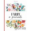 Maľovaná príroda: Farby v prírode - Magdalena Konečná, Jana Sedláčková, Štěpánka Sekaninová