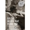Eat the Mouth That Feeds You - Carribean Fragoza