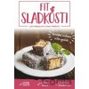 Fit sladkosti - Lucia Wagnerová, Diana Vidáková