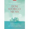 Dom, którego nie ma