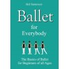 Ballet for Everybody (Heli Santavuori)(Brožovaná)