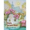 Haló, je tam Bůh? - Eduard Martin