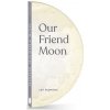 Our Friend Moon (Redmond Lea)