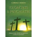 Kniha Exorcisti a psychiatri - Gabriele Amorth