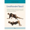 Uvolňování fascií - Frank Thömmes