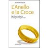 L'anello e la croce. Significato teologico de «Il Signore degli anelli» (Andrea Monda)(Brožovaná)