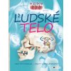 Ľudské telo – Ako to funguje – fakty a zaujímavosti