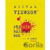 Převážně báječný rok - Michal Viewegh