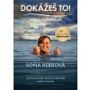 Dokážeš to! Nájdi si svoj La Manche - Rebrová Soňa