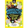Wordsearch Workouts for Clever Kids (R)
