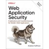 Web Application Security: Exploitation and Countermeasures for Modern Web Applications (Hoffman Andrew)