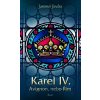 Karel IV. - Avignon, nebo Řím - Jaromír Jindra