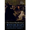Oxford Handbook of Witchcraft in Early Modern Europe and Colonial America (Brian P Levack)(Pevná)