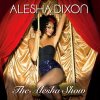 DIXON, ALESHA - THE ALESHA SHOW, Vinyl