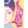 Centrala To Strip the Flesh