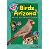 The Kids Guide to Birds of Arizona: Fun Facts, Activities and 88 Cool Birds (Tekiela Stan)