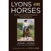 Lyons on Horses: His Proven Conditioned-Response Training Program (Rick Lamb,Sinclair Browning)(Brožovaná)