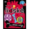 Objevuj lidské tělo - Krev, kosti, střeva a mnohem víc - Chodburyová Bipasha