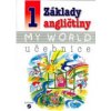 Základy angličtiny 1 - MY WORLD učebnice pro praktické ZŠ