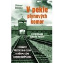 V pekle plynových komor - Svědectví přeživšího člena osvětimského sonderkommanda