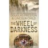 Wheel of Darkness, The - Douglas Preston