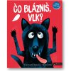 Čo blázniš, vlk? Anne Sophie Baumann - Thomas Baas