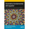 Gramatica fundamental del espanol (Francisco Moreno-Fernandez,Inmaculada Penades-Martinez,Urena-Tormo,Clara (La Universidad de Alcala,Spain))(Brožovaná)