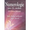 Numerologie pro 21. století - Christine Bengel