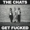 Chats - Get Fucked [CD]
